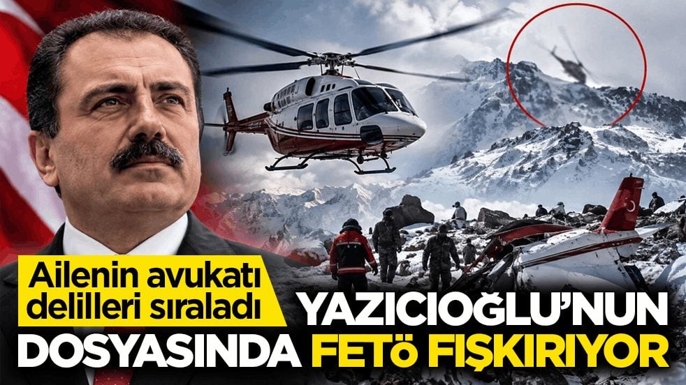 Ailenin avukatı delilleri sıraladı! Yazıcıoğlu’nun dosyasında FETÖ fışkırıyor