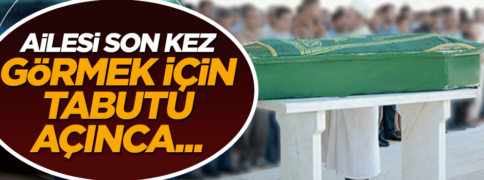 Ailesi yüzünü son kez görmek için tabutu açınca...