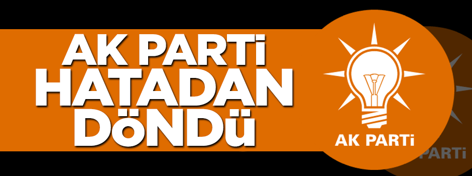 AK Parti 7 Haziran’daki hatalarını telafi etti