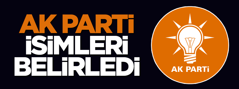 AK Parti Genel Sekreter Yardımcıları netleşti