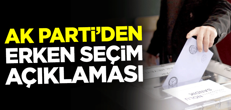 AK Parti Grup Başkanı Naci Bostancı'dan erken seçim açıklaması