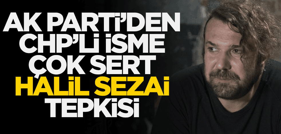 AK Parti Grup Başkanvekili Bülent Turan'dan CHP'li Eren Erdem'e 'Halil Sezai' tepkisi