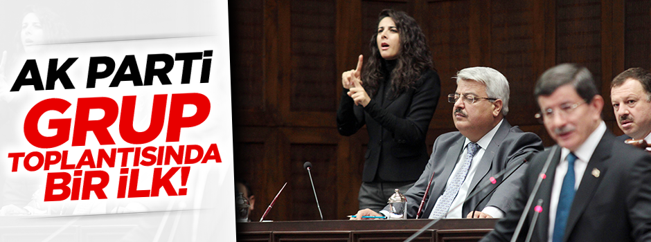 AK Parti Grup toplantısında bir ilk