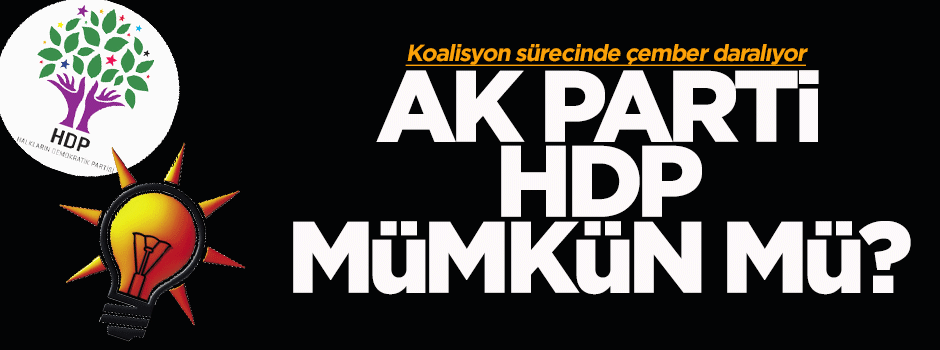 AK Parti-HDP mümkün mü?