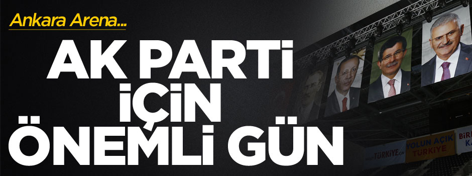 AK Parti için büyük gün!