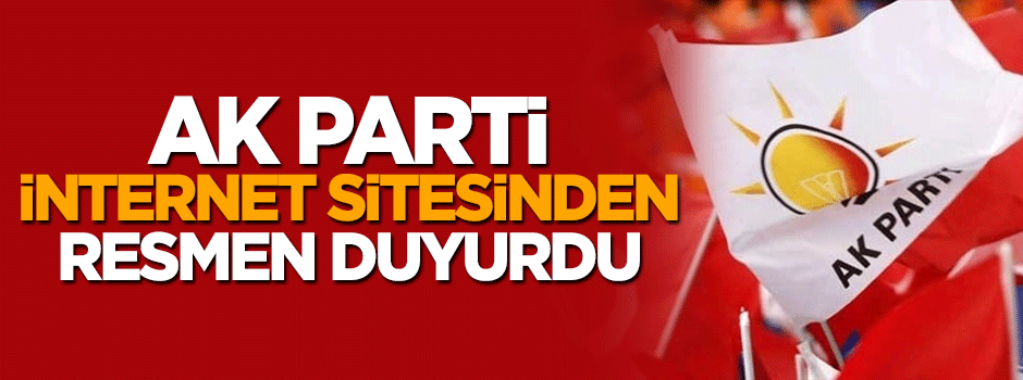 AK Parti kongre tarihini sitesinden de açıkladı