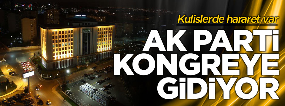 'AK Parti kongreye gidiyor' iddiası