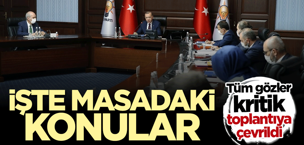 AK Parti MYK Cumhurbaşkanı Erdoğan liderliğinde toplandı