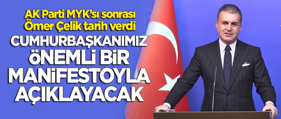 AK Parti MYK'sı sonrası Ömer Çelik'ten önemli açıklamalar