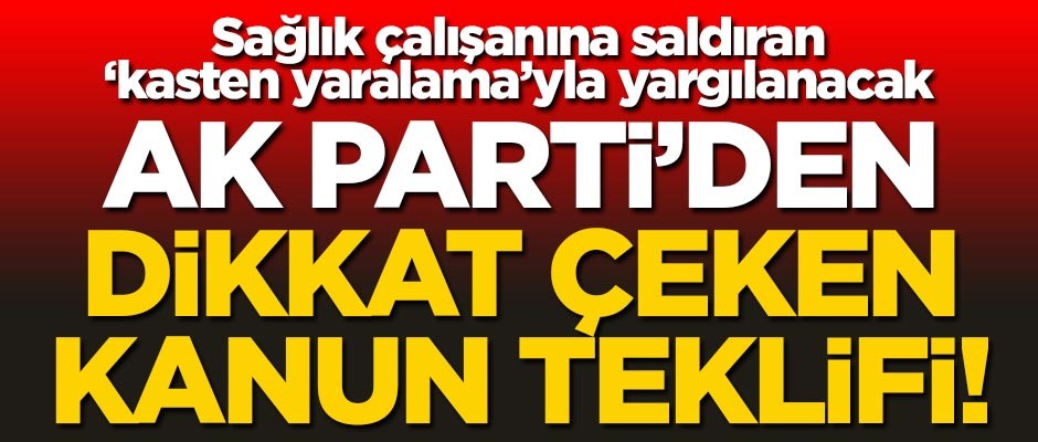 AK Parti, sağlık konusunda kanun teklifi verdi