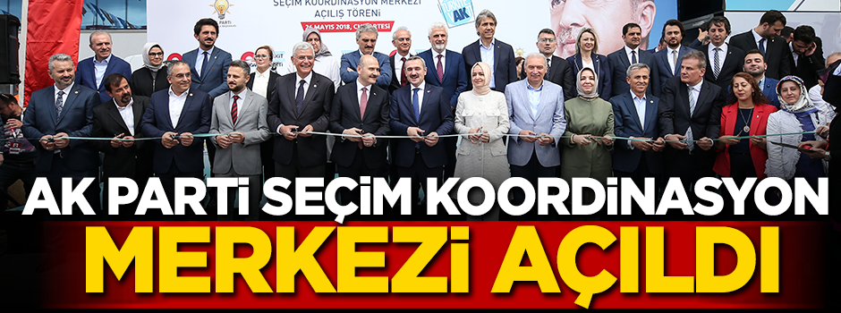 AK Parti seçim koordinasyon merkezi açıldı