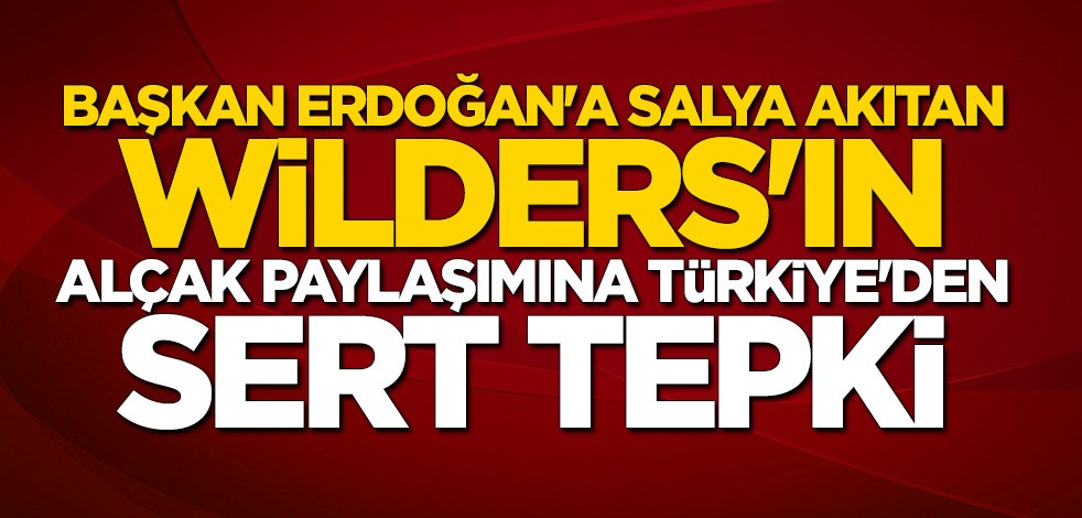 AK Parti Sözcüsü Ömer Çelik'ten Başkan Erdoğan'a salya akıtan Wilders'a sert tepki