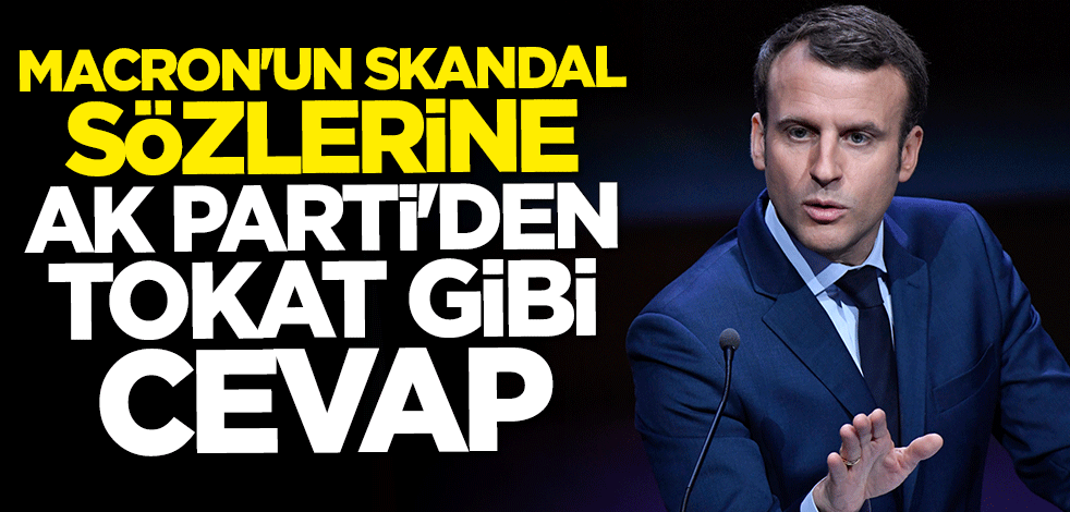 AK Parti Sözcüsü Ömer Çelik'ten Macron'un skandal sözlerine sert tepki: Artık geride kaldı