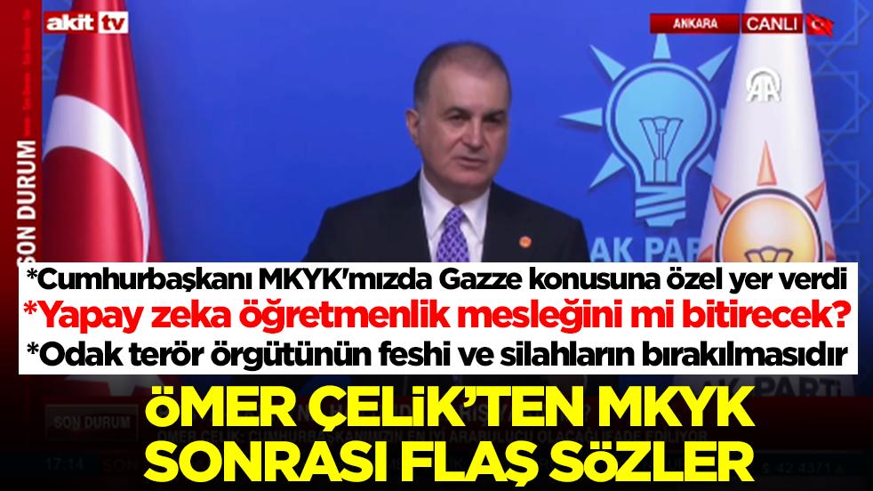 AK Parti Sözcüsü Ömer Çelik'ten flaş sözler! Yapay zeka öğretmenlik mesleğini bitirecek mi?