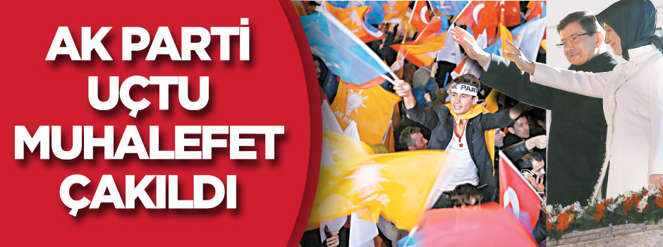 AK Parti uçtu muhalefet çakıldı