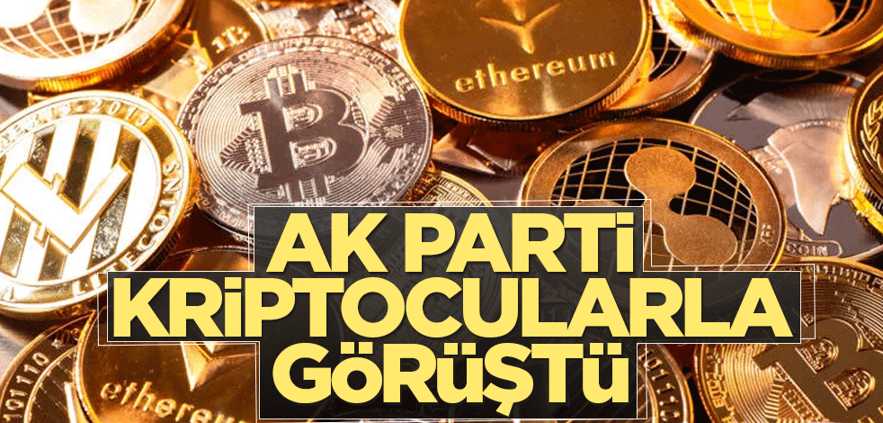 AK Parti ve kriptocular görüştü