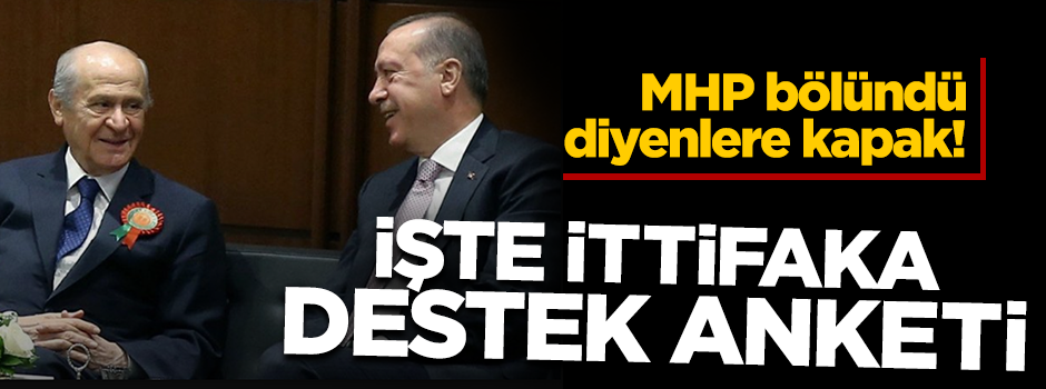 AK Parti ve MHP tabanı ittifaktan memnun!