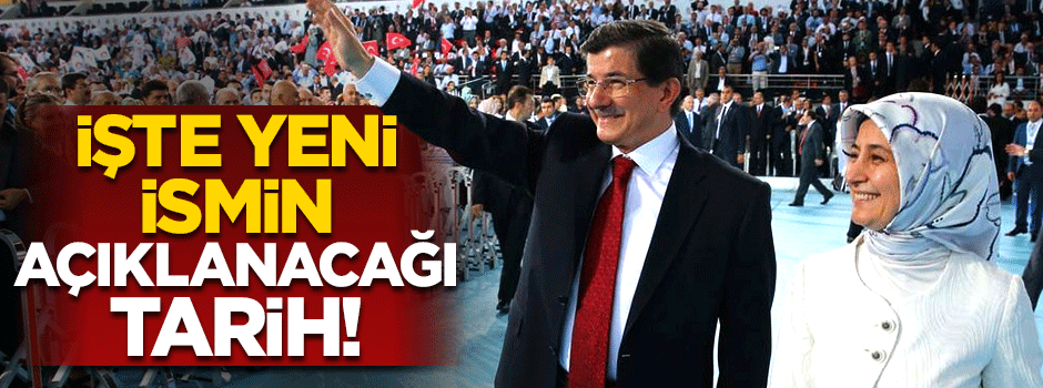 AK Parti'de genel başkan adayının açıklanacağı tarih belli oldu
