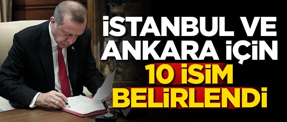 AK Parti'de İstanbul ve Ankara için 10 isim!