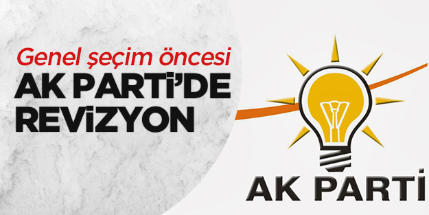 AK Parti'de revizyon