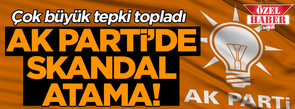 AK Parti’de skandal atama!