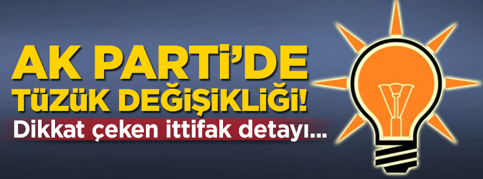 AK Parti'de tüzük değişikliği! Dikkat çeken ittifak detayı...