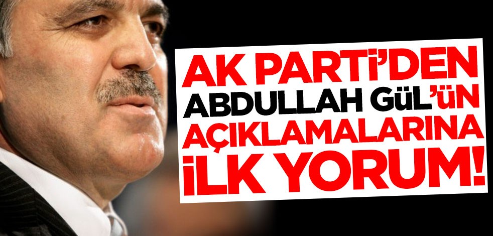 AK Parti'den Abdullah Gül açıklaması!