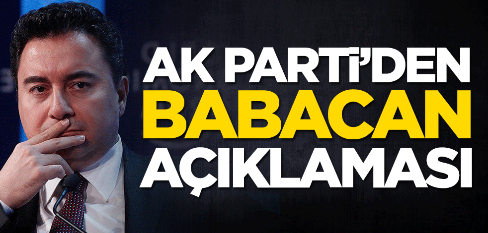 AK Parti'den Ali Babacan açıklaması