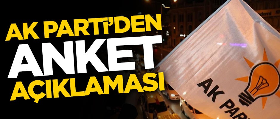 AK Parti'den 'anket' açıklaması