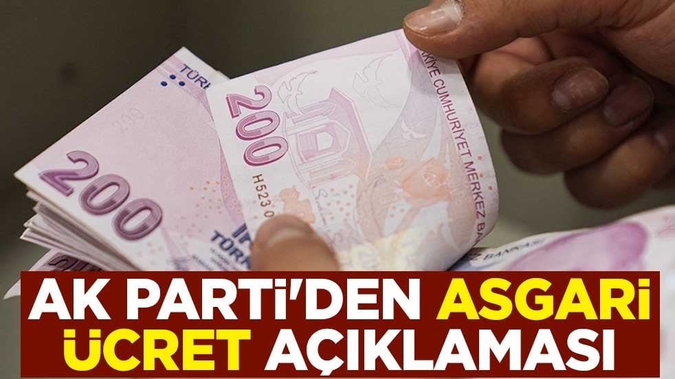 AK Parti'den asgari ücret açıklaması