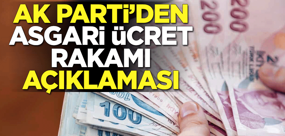 AK Parti'den "asgari ücret rakamı" açıklaması