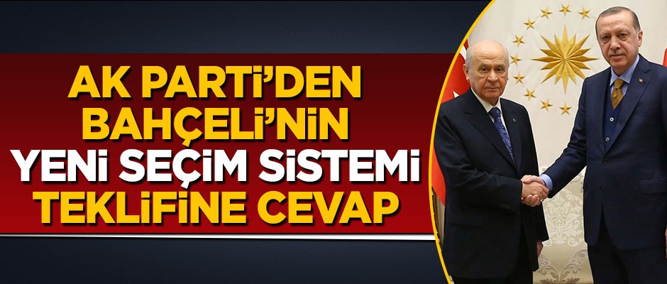 AK Parti'den Bahçeli'nin yeni yerel seçim sistemi teklifine cevap