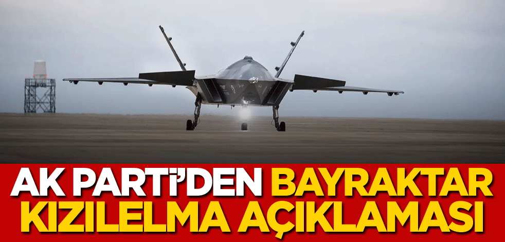 AK Parti'den Bayraktar Kızılelma açıklaması