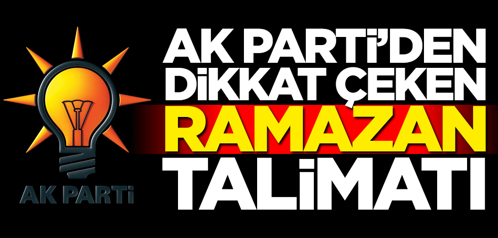 AK Parti'den belediyelere talimat: Ramazan ayında hizmetler aksamasın!