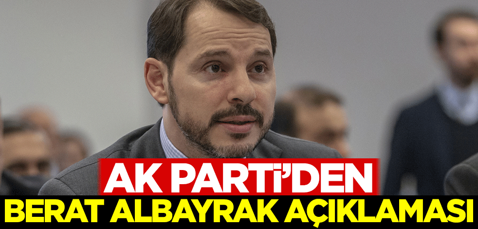 AK Parti'den Berat Albayrak açıklaması