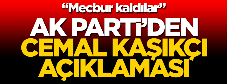 AK Parti’den ‘ Cemal Kaşıkçı’ açıklaması