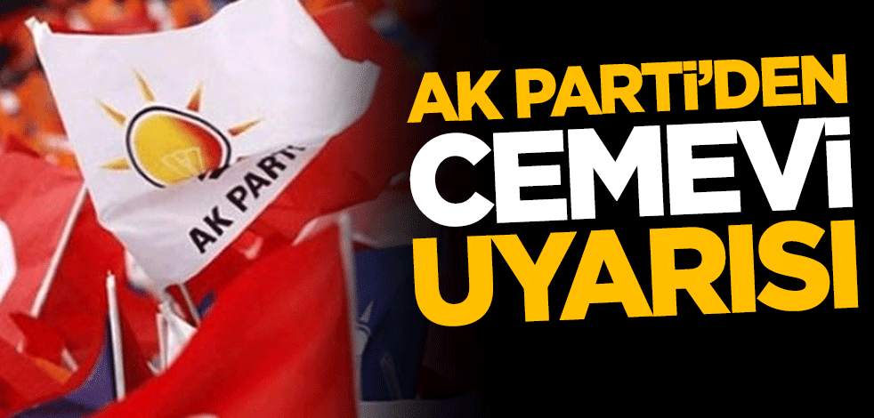 AK Parti'den cemevi uyarısı