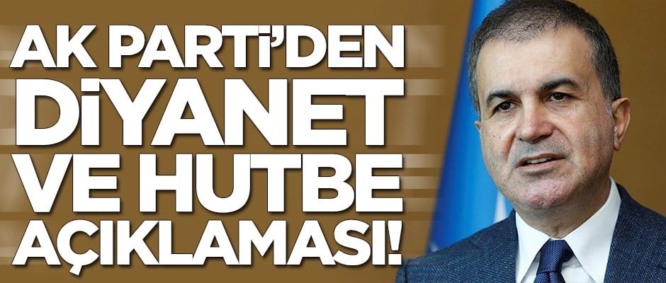 AK Parti'den Cuma hutbesi ve Diyanet açıklaması