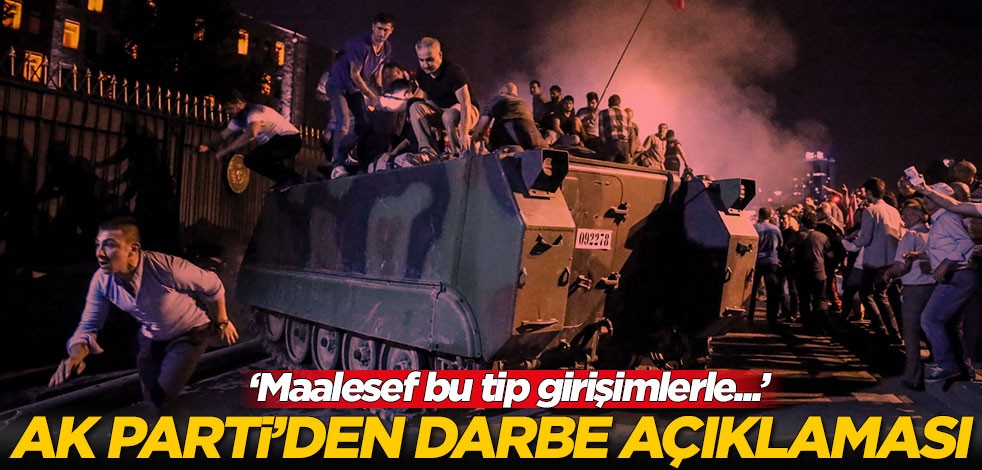 AK Parti'den darbe açıklaması!