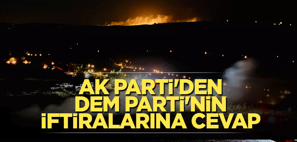 AK Parti'den, DEM Parti'nin iftiralarına cevap