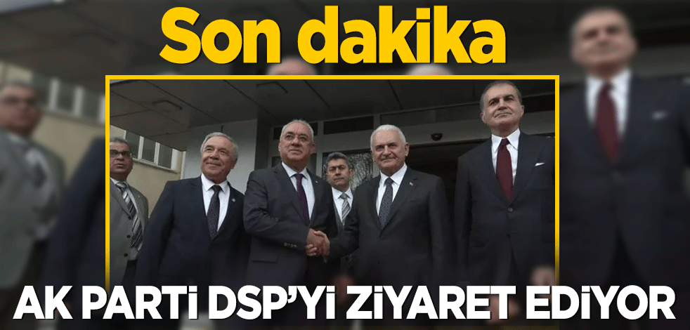AK Parti'den DSP'ye ziyaret