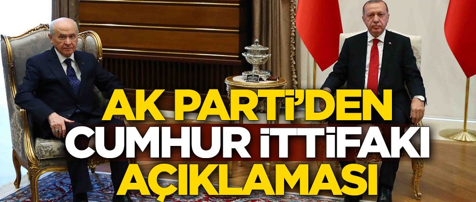 AK Parti'den flaş 'Cumhur İttifakı' açıklaması