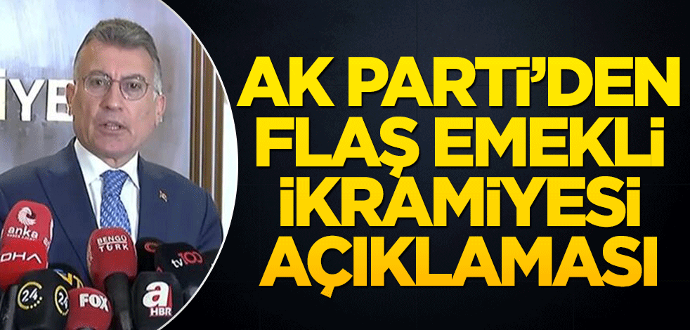 AK Parti’den flaş emekli ikramiyesi açıklaması!