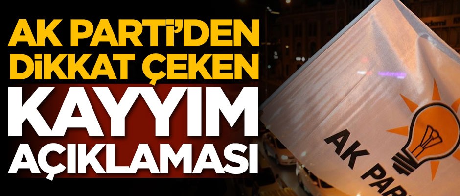 AK Parti'den flaş kayyım açıklaması