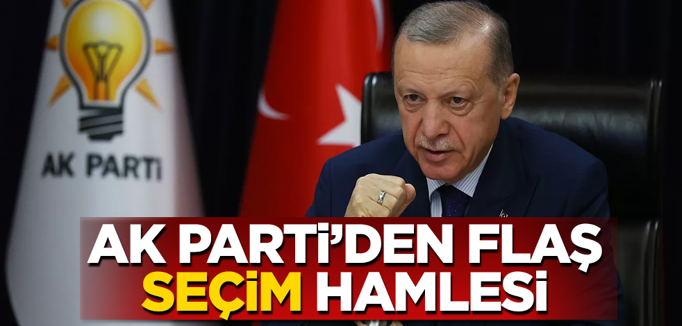 AK Parti’den flaş seçim hamlesi! Böyle duyurdu