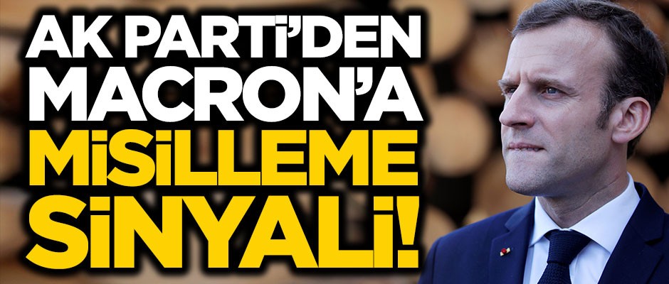 AK Parti'den Fransa'ya misilleme sinyali!