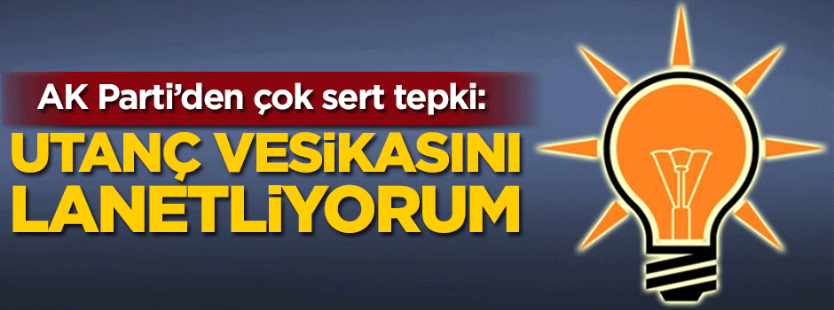 AK Parti'den Fransa'ya sert tepki