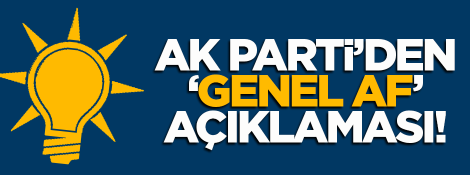 Hükümetten 'genel af' açıklaması