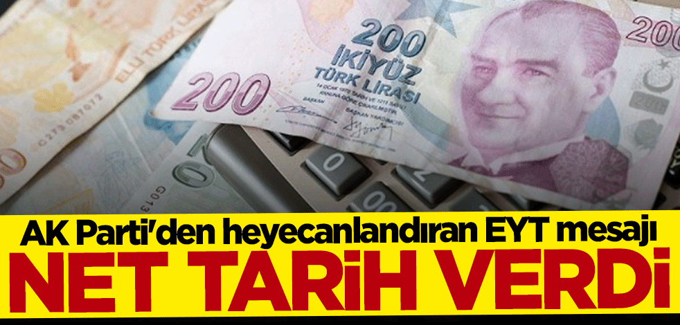 AK Parti'den heyecanlandıran EYT mesajı... Net tarih verdi