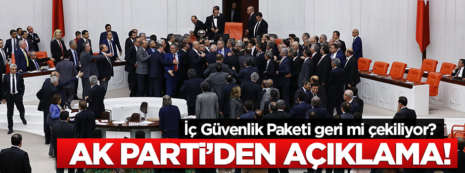 AK Parti'den İç Güvenlik Paketi açıklaması